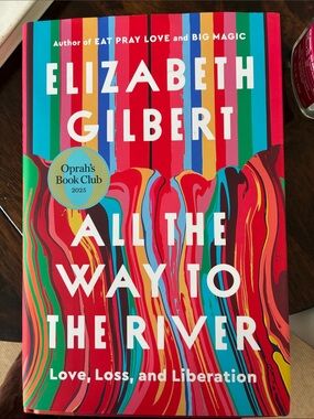 elizabeth gilbert hard cover all the way to the river